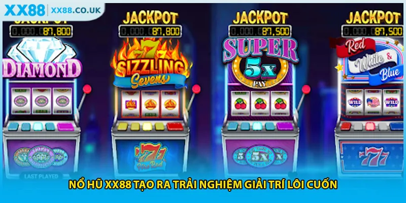 Nổ Hũ XX88 - Không Gian Đổi Thưởng Đỉnh Cao Nhất 2025 2 Nổ hũ XX88 tạo ra trải nghiệm giải trí lôi cuốn