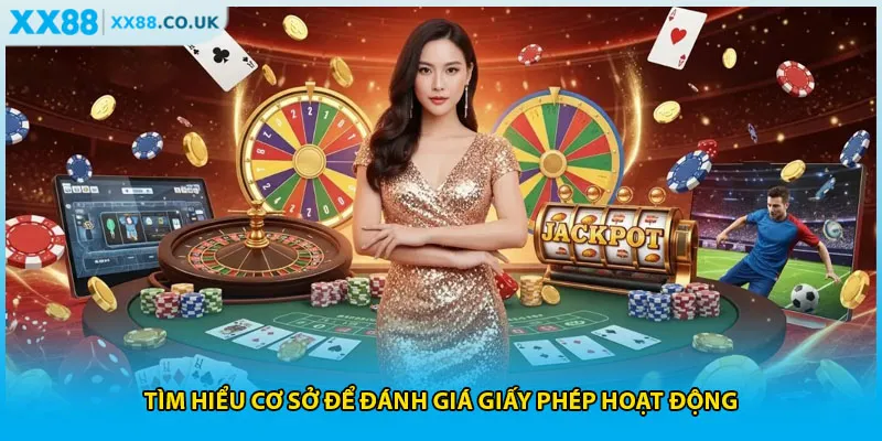 Tìm hiểu cơ sở để đánh giá giấy phép hoạt động